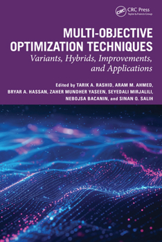 Hardcover Multi-objective Optimization Techniques: Variants, Hybrids, Improvements, and Applications Book