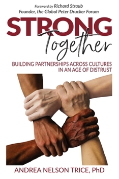 Paperback Strong Together: Building partnerships across cultures in an age of distrust Book