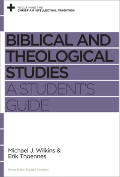 Paperback Biblical and Theological Studies: A Student's Guide Book