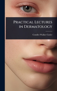 Hardcover Practical Lectures in Dermatology Book