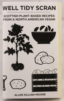 Paperback Well Tidy Scran: Scottish Plant-Based Recipes from a North American Vegan Book
