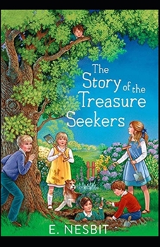 Paperback The Story of the Treasure Seekers Illustrated Book