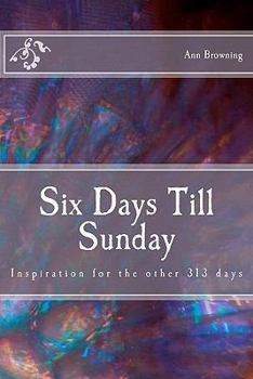 Paperback Six Days Till Sunday Book