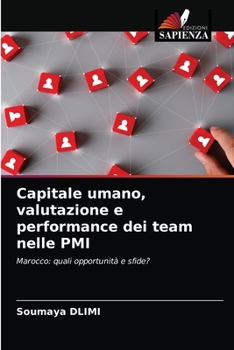 Paperback Capitale umano, valutazione e performance dei team nelle PMI [Italian] Book