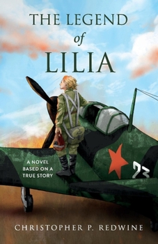 Paperback The Legend of Lilia: A Novel Based on a True Story Book