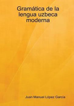 Hardcover Gramática de la lengua uzbeca moderna [Spanish] Book
