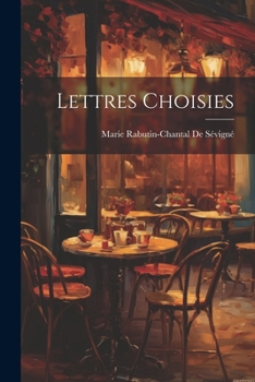 Paperback Lettres Choisies [French] Book