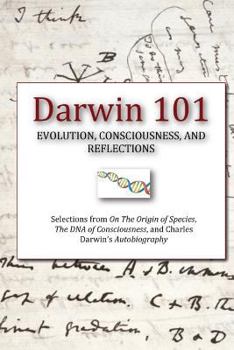 Paperback Darwin 101: Evolution, Consciousness, and Reflections Book