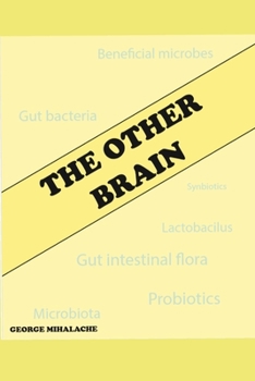 Paperback The other brain: Our gut beneficial microbes Book