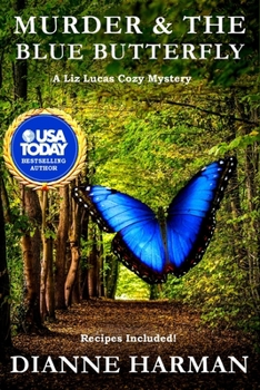 The Blue Butterfly - Book #5 of the Liz Lucas Mystery