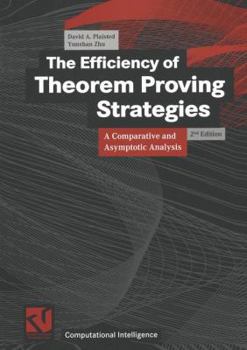 Paperback The Efficiency of Theorem Proving Strategies: A Comparative and Asymptotic Analysis Book