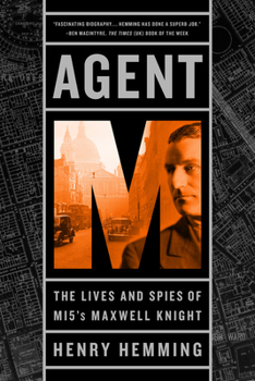 Paperback Agent M: The Lives and Spies of MI5's Maxwell Knight Book