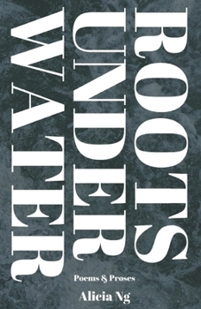 Paperback Roots Under Water: Poems & Proses Book