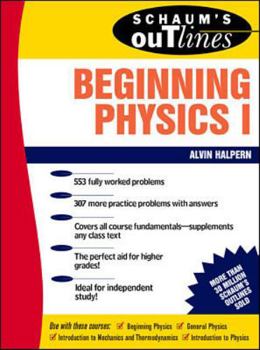 Paperback Schaum's Outline of Beginning Physics I: Mechanics and Heat Book