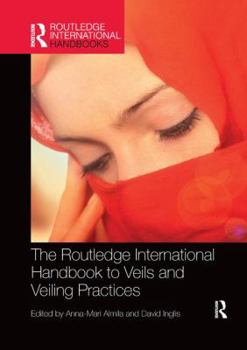 Paperback The Routledge International Handbook to Veils and Veiling Book