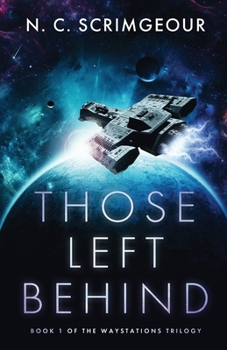 Those Left Behind - Book #1 of the Waystations Trilogy