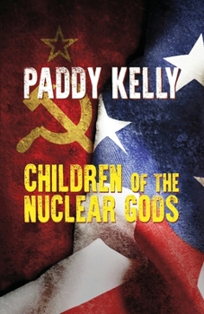 Paperback Children Of The Nuclear Gods (2022 Edition) Book