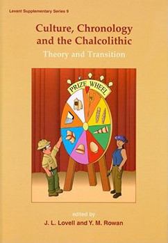 Hardcover Culture, Chronology and the Chalcolithic Book