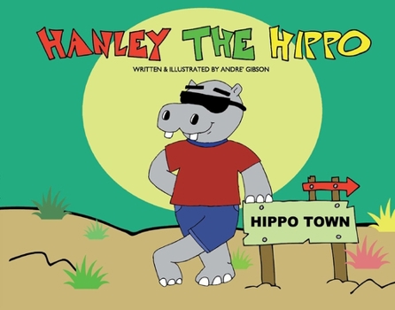 Hardcover Hanley the Hippo Book