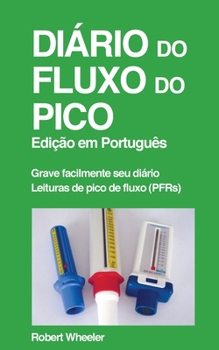 Paperback Di?rio do Pico do Fluxo [Portuguese] Book