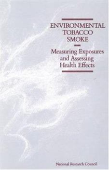 Hardcover Environmental Tobacco Smoke: Measuring Exposures and Assessing Health Effects Book