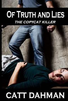 Of Truth and Lies: Copy Cat Killer - Book #5 of the Virgil McLendon Mystery