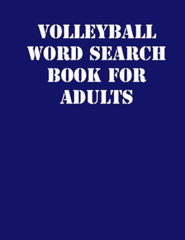 Paperback Volleyball Word Search Book For Adults: large print puzzle book.8,5x11, matte cover, soprt Activity Puzzle Book with solution [Large Print] Book