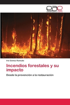 Paperback Incendios forestales y su impacto [Spanish] Book