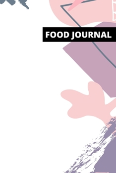 Food journal: Diet and Fitness Tracker, Motivational and Inspirational Health Diary (111 pages, 6 x 9 in)