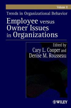 Paperback Trends in Organizational Behavior, Volume 8: Employee Versus Owner Issues in Organizations Book