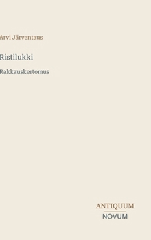 Hardcover Ristilukki: Rakkauskertomus [Finnish] Book