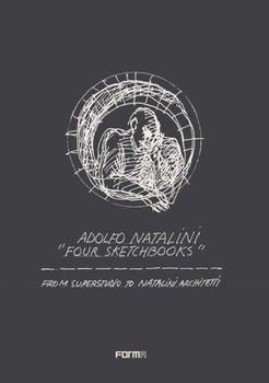 Paperback Adolfo Natalini 'Four Sketchbooks': From Superstudio to Natalini Architetti Book