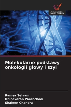 Molekularne podstawy onkologii glowy i szyi (Polish Edition)