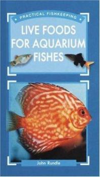 Hardcover Live Foods for Aquarium Fishes Book