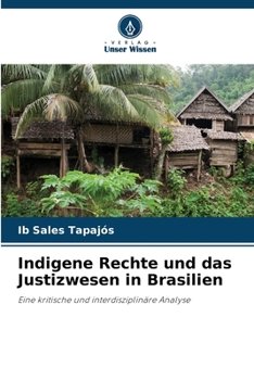 Paperback Indigene Rechte und das Justizwesen in Brasilien [German] Book