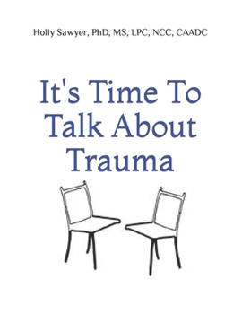 Paperback It's Time to Talk About Trauma Book