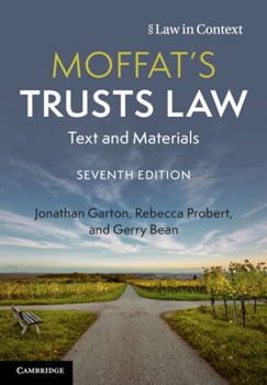 Moffat's Trusts Law : Text and Materials - Book  of the Law in Context