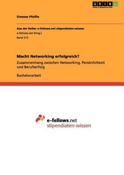 Paperback Macht Networking erfolgreich?: Zusammenhang zwischen Networking, Persönlichkeit und Berufserfolg [German] Book