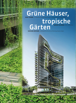 Paperback T. R. Hamzah & Yeang: Green Buildings, Tropical Gardens Book