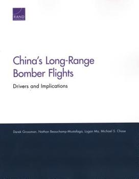 Paperback China's Long-Range Bomber Flights: Drivers and Implications Book