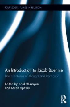 Hardcover An Introduction to Jacob Boehme: Four Centuries of Thought and Reception Book