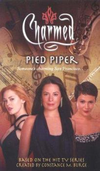 Pied Piper - Book #45 of the Charmed: Zauberhafte Schwestern