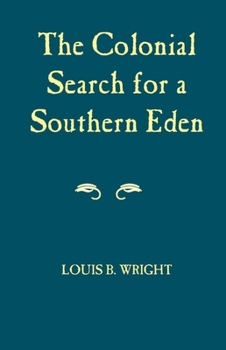 Paperback Colonial Search for a Southern Eden Book