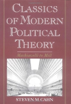 Paperback Classics of Modern Political Theory: Machiavelli to Mill Book
