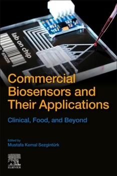 Paperback Commercial Biosensors and Their Applications: Clinical, Food, and Beyond Book