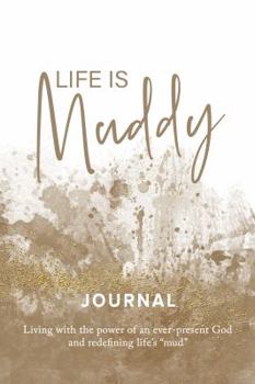 Paperback Life is Muddy Journal Book