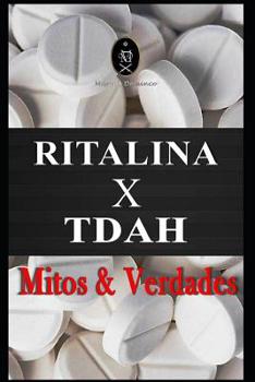 Paperback RITALINA x TDAH - Mitos e Verdades. [Portuguese] Book