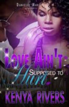 Paperback Love Ain't Supposed To Hurt Book