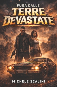 Fuga dalle terre devastate (Italian Edition)