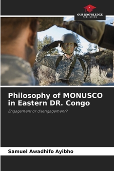 Paperback Philosophy of MONUSCO in Eastern DR. Congo Book